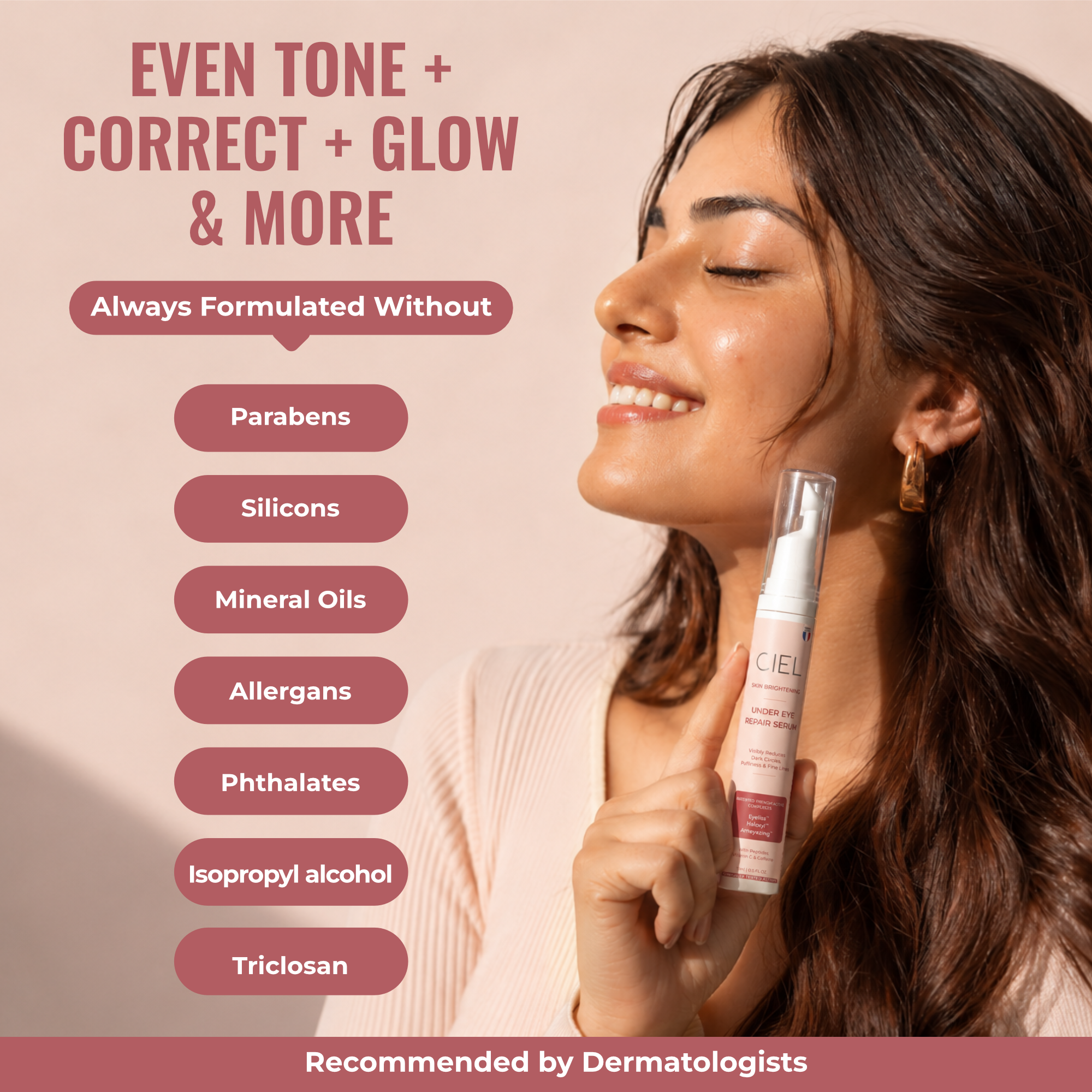 CIEL Under Eye Repair Serum formulated without parabens, silicones, mineral oils, phthalates or triclosan